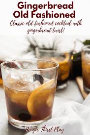 Gingerbread Old Fashioned Recipe Simple Syrup Recipes Christmas Cocktails Easy Easy Cocktails