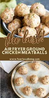These Air Fryer Gluten Free Ground Chicken Meatballs Make A Quick And Easy Appetizer For Game Days An In 2021 Ground Chicken Meatballs Ground Chicken Chicken Meatballs