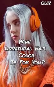 What Unnatural Hair Color Is For You Unnatural Hair Color Hair Quizzes Hair Quiz
