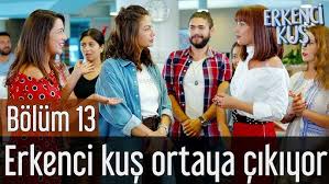 Erkenci Kus 13 Bolum Erkenci Kus Ortaya Cikiyor Youtube