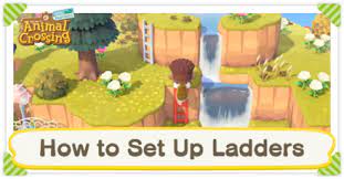 How To Set Up Permanent Ladders Acnh Animal Crossing New Horizons Switch Game8