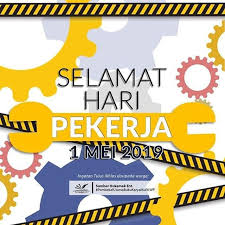 With sincere memories of sincere apology. Selamat Hari Pekerja Buat Seluruh Rakyat Malaysia Ingatan Tulus Ikhlas Daripada Sumber Hukamak Ent Playbill
