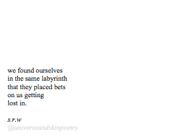 Labyrinth Quotes Poetry Poem Quote Srwpoetry Universeandskinpoetry Relationship Nature