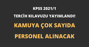Başvuruları tamamlanan ve sınav gününe geri sayıma başlanan kpss oturumları öncesinde adaylar kpss sınav yerleri 2021 aramasında bulunuyor. Kpss 2021 1 Tercih Kilavuzu Yayimlandi Kamuya Cok Sayida Personel Alinacak O Is Bu Is