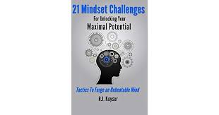 I don't have the mill and i don't want the upgrade kit. 21 Mindset Challenges For Unlocking Your Maximal Potential Tactics To Forge An Unbeatable Mind By R J Kayser