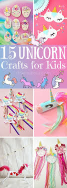 Diy Birthday Crafts For Kids 15 Incredibly Cute Unicorn Diy Crafts For Kids Birthday Party Crafts Unicorn Crafts Birthday Crafts