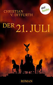 < 100 видео и каналов. Amazon Com Der 21 Juli Roman German Edition Ebook Ditfurth Christian V Kindle Store