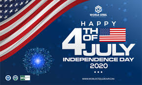 After the war independence day became an official holiday. July 4th 2020 Independence Day In The Usa Worldsteel Group