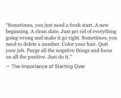 Fresh Start Job Quotes Over It Quotes Intention Quotes