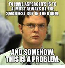 See more of asperger memes on facebook. 25 Best Memes About Aspergers Meme Aspergers Memes