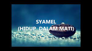 Dbagindas hidup tapi mati vc trinity mp3. Syamel Hidup Dalam Mati Lirik Minus One Chords Chordify