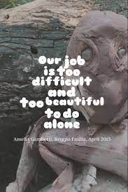 Von casper gibt es mega viele schöne zitate: Quotes To Provoke Reggio Inspired Teaching And Learning Technology Rich Inquiry Based Research