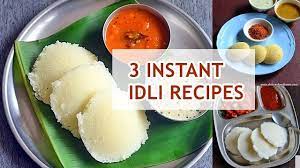 3 Instant Idli Recipes Instant South Indian Breakfast Recipes Idli Recipe Recipes South Indian Breakfast Recipes