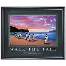 Walk The Talk Motivational Poster Motivational Posters Walking Quotes Poster