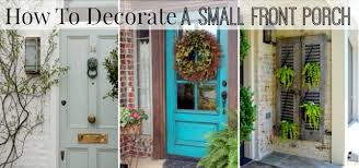 If you have a small porch and just some space to decorate, what's better to choose? How To Decorate A Small Front Porch Worthing Court