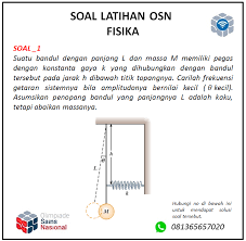 May 12, 2021 · soal soal osk fisika sma tahun 2021. Contoh Soal Fisika Osn