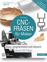 Kostenlose fräsvorlagen & gravurvorlagen sie erhalten zum kostenlosen download: Cnc Frasen Fur Maker Baue Programmiere Und Steuere Deine Diy Frase Unter Einsatz Von Shapeoko Grbl Fusion 360 Und Estlcam Makers Do It Steck Ralf Amazon De Bucher