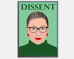 Ruth Bader Ginsburg Print, I Dissent, Feminist, Supreme Court  Judge,Notorious RBG, Civil Rights Activist. Ruth Bader Ginsburg Portrait,