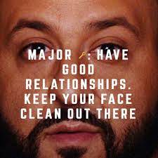 Dj Khaled Beauty Words Go And Love Yourself Hoe Tips
