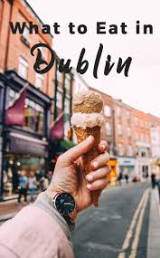 The Best Places To Eat In Dublin Ireland Dublin Ireland Travel Irish Cuisine Dublin Ireland Photography