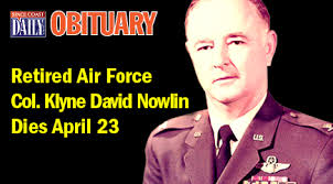 Retired Air Force Col. Klyne David Nowlin Dies April 23