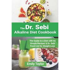Maybe you would like to learn more about one of these? Dr Sebi Alkaline Diet Cookbook The Guide To A Diet With 55 Simple Recipes Dr Sebi Food List For Weight Loss Paperback Walmart Com Walmart Com