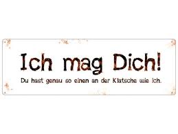 Shabby Blechschild Metallschild Ich Mag Dich Von Interluxe Via Dawanda Com Blechschilder Spruche Lustige Spruche Und Spruche Zitate