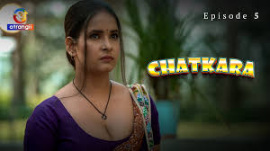 Chatkara - S01E05 - 2023 - Hindi Hot Web Series - Atrangii