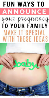 Cool ways to announce your pregnancy to your friends and loved ones. Fun Ways To Tell Family You Re Pregnant The Mummy Bubble