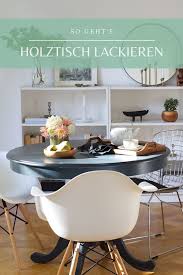 Lack Fur Mobel Online Bestellen Auf Www Kolorat De Kolorat Wandfarben Lacke Streichen Lackieren Diy Selberm In 2020 Holztisch Lackiert Holztisch Mobel Lackieren