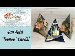 Birthday cards birthday packages simon says stamp blog graduation cards graduation ideas card making tutorials congratulations card pretty cards. The Serene Stamper Teepee Fun Fold Cards Video Folded Christmas Cards Fun Fold Cards Cards
