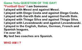 The daily football quiz questions are compiled by month from football quiz october 2021 back to football quiz february 2011. Game Yetu Question Of The Day Football Quiz I Am Someone Game Yetu Scoopnest