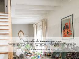 Peindre Des Poutres En Chene Une Methode Economique 10 Main Street