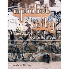 Johnson demonstrates in a series of strikingly realistic pastels . Alphabet City Out On The Streets 2nd Edition By Michael De Feo Michael Feo Board Book Target