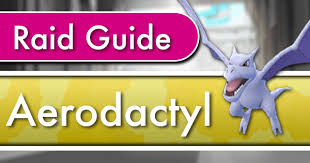 Aerodactyl Raid Counter Guide Pokemon Go Wiki Gamepress