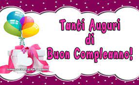 Auguri Di Buon Compleano Tanti Auguri Di Buon Compleanno Buon Compleanno Auguri Di Buon Compleanno Compleanno