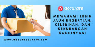 Perusahaan kita sebagai consignor menitipkan barang dagangan (mis. Konsinyasi Consignor Consignee Software Accurate Accurate Online