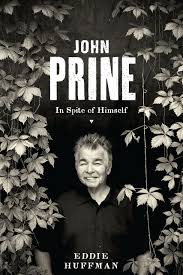 Последние твиты от john prine (@johnprine_time). John Prine In Spite Of Himself American Music Series Huffman Eddie 9781477313992 Amazon Com Books