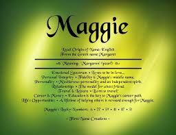 Maggie Name Meaning First Name Creations Names With Meaning Meaning Of My Name Meant To Be