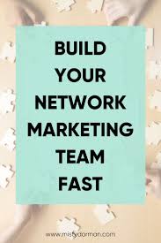  8 Tips To Build Your Network Marketing Business Quickly Network Marketing Network Marketing Business Network Marketing Success