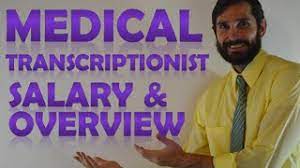 Medical Transcriptionist Salary Medical Transcriptionist Job Overview Education Requirements Youtube