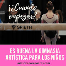 Check spelling or type a new query. Gimnasia Artistica Para Ninos Cuando Empezar Gimnasia Artistica