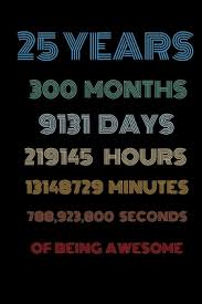 Best birthday present for him 2018; 25 Years Of Being Awesome Vintage Birthday Gift For 25 Years Old 25th Birthday Gifts For Kids Men And Women Paperback A Room Of One S Own Books Gifts