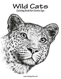You can download the pdf here. Wild Cats Coloring Book For Grown Ups 1 Volume 1 Snels Nick Amazon Co Uk Books