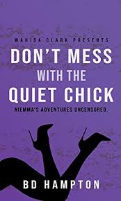 See all books authored by wahida clark, including thug matrimony, and thugs and the women who love them (thugs), and more on thriftbooks.com. Don T Mess With The Quiet Chick By Wahida Clark