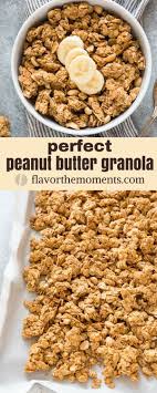 Perfect Peanut Butter Granola Is A Healthy Granola With No Refined Sugar Minimal Oil And Bi Granola Healthy Healthy Peanut Butter Peanut Butter Granola Recipe