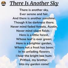 Check spelling or type a new query. There Is Another Sky By Emily Dickinson