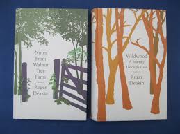 Notes From Walnut Tree Farm And Wildwood A Journey Through Trees By Roger Deakin Tree Farms Wildwood Roger Deakins