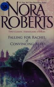 What Should I Read Next Book Recommendations For People Who Like Falling For Rachel Convincing Alex Stanislaski Books 3 And 4 By Nora Roberts Unaware it was a series until i finished the book. what should i read next