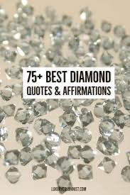 Lessons learned in life life lessons diamond quotes quotation marks jewelry quotes interesting quotes rough diamond queen quotes girls best friend. 75 Best Diamond Quotes And Sayings